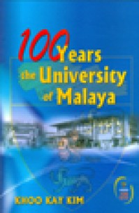 100 Years the University of Malaya (soft cover)